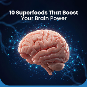 10 Superfoods That Boost Your Brain Power